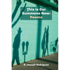 This Is Our Summons Now: Poems - Paperback