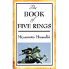 The Book of Five Rings: A Treatise on Strategy, Discipline, and Effective Action - Paperback