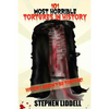 101 Most Horrible Tortures In History: History Needn't Be Torture! - Paperback