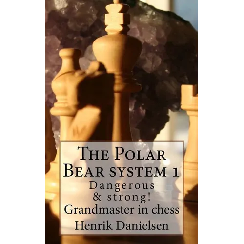 The Polar Bear system 1: Dangerous & strong! - Paperback