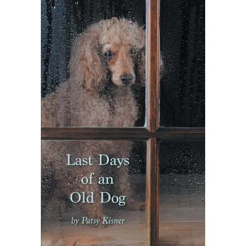 Last Days of an Old Dog - Paperback