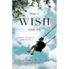 Make a Wish for Me: A Family's Recovery from Autism - Paperback