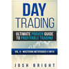 Day Trading: Ultimate Proven Guide to Profitable Trading: Volume 6 - Mastering MetaTrader 4 (MT4) - Paperback