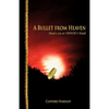 A Bullet From Heaven - Paperback