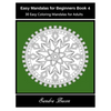 Easy Mandalas For Beginners Book 4: 30 Easy Coloring Mandalas For Adults - Paperback