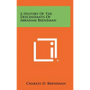 A History Of The Descendants Of Abraham Breneman - Hardcover