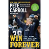 Win Forever: Live, Work, and Play Like a Champion - Paperback