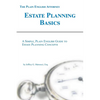 Estate Planning Basics: A Simple, Plain English Guide to Estate Planning Concepts - Paperback
