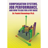 Compensation Systems, Job Performance, and How to Ask for a Pay Raise - Hardcover