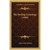 The Sterling Genealogy (1909) - Hardcover