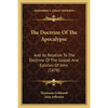 The Doctrine Of The Apocalypse: And Its Relation To The Doctrine Of The Gospel And Epistles Of John (1878) - Paperback