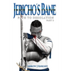 Jericho's Bane: Path to Desolation Part 2 - Hardcover