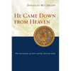 He Came Down from Heaven: The Preexistence of Christ and the Christian Faith - Paperback