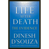 Life After Death: The Evidence - Paperback