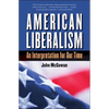 American Liberalism: An Interpretation for Our Time - Paperback