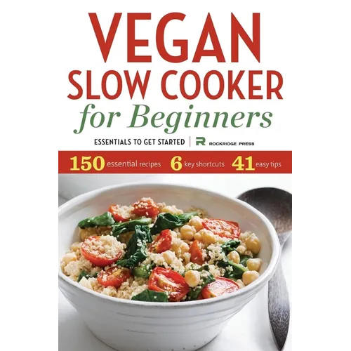 Vegan Slow Cooker for Beginners: Essentials to Get Started - Paperback