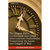 The Hague Peace Conferences: And Other International Conferences Concerning the Laws and Usages of War--Texts of Conventions with Commentaries - Paperback