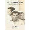 My Lettermen Years: The Journey to Hell and Back! - Paperback