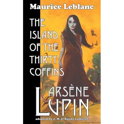 Arsene Lupin: The Island of the Thirty Coffins - Paperback