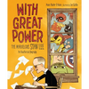 With Great Power: The Marvelous Stan Lee - Hardcover