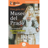 GuíaBurros: Una guía del Museo del Prado: Sus cuadros imprescindibles y cómo mirarlos - Paperback