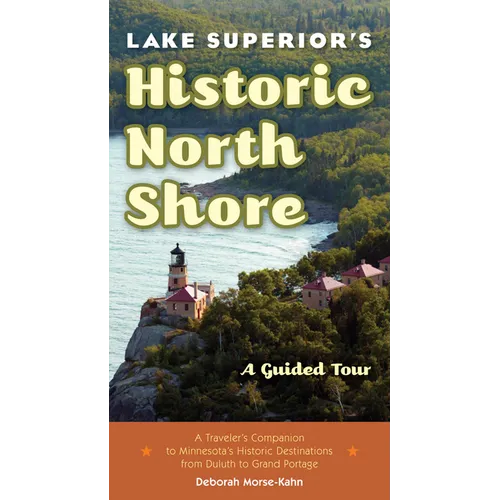 Lake Superior's Historic North Shore: A Guided Tour - Paperback