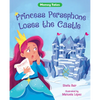 Princess Persephone Loses the Castle - Paperback