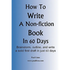 How to Write a Non-Fiction Book in 60 Days - Paperback
