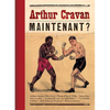Arthur Cravan: Maintenant? - Hardcover