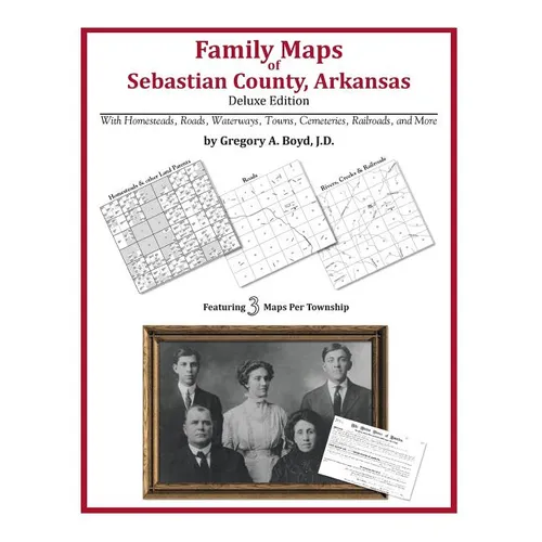 Family Maps of Sebastian County, Arkansas - Paperback
