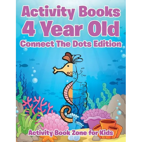 Activity Books 4 Year Old Connect The Dots Edition - Paperback