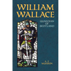 William Wallace: Guardian of Scotland - Paperback