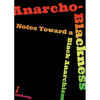 Anarcho-Blackness: Notes Toward a Black Anarchism - Paperback