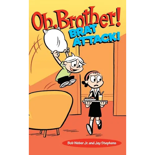 Oh, Brother! Brat Attack! - Hardcover