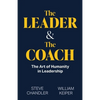The Leader and The Coach: The Art of Humanity in Leadership - Paperback