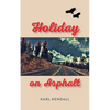Holiday on Asphalt - Paperback