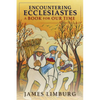 Encountering Ecclesiastes: A Book for Our Time - Paperback