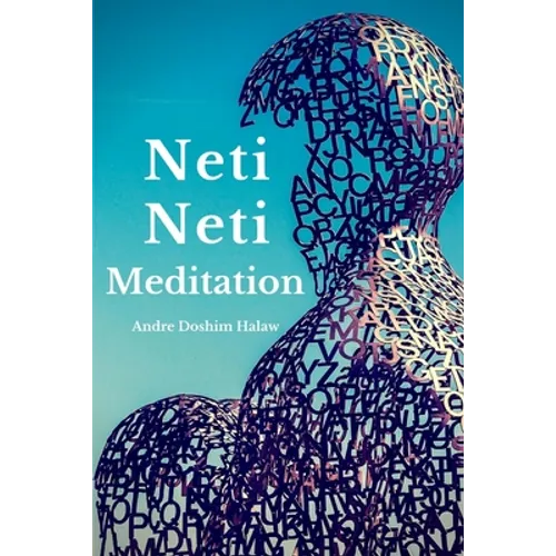 Neti-Neti Meditation - Paperback