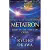 Spiritual Messages from Metatron - Light in the Times of Crisis - Paperback