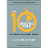 The 10-Second Rule: Following Jesus Made Simple - Paperback
