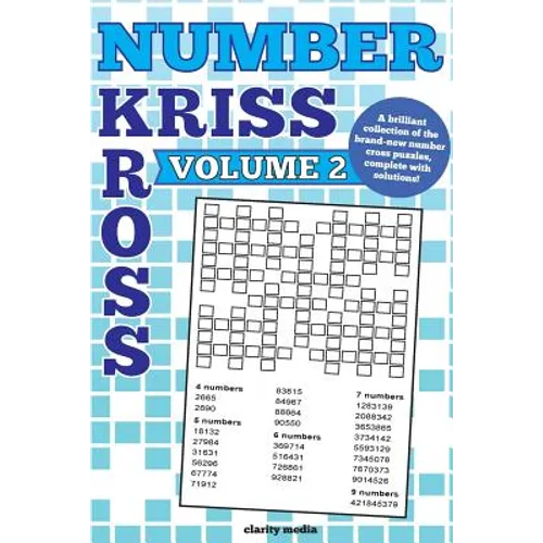 Number Kriss Kross Volume 2: 100 brand new number cross puzzles, complete with solutions - Paperback