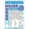 Number Kriss Kross Volume 2: 100 brand new number cross puzzles, complete with solutions - Paperback