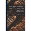 The First Part of the Contention: The First Quarto, 1594, From the Unique Copy in the Bodleian Library, Oxford - Hardcover