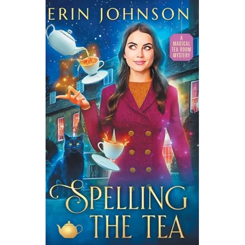 Spelling the Tea: The Vampire Tea Room Magical Mysteries - Paperback