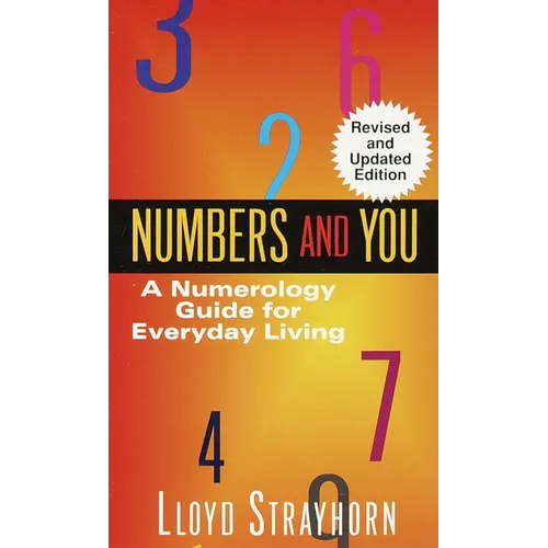 Numbers and You: A Numerology Guide for Everyday Living - Mass Market Paperbound