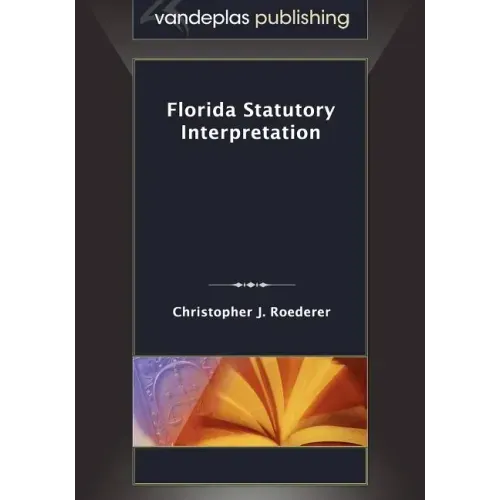 Florida Statutory Interpretation - Paperback