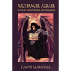 Archangel Azrael: Words of comfort, Wisdom and Illumination - Paperback
