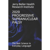 Progressive Supranuclear Palsy: The Best Science in Everyday Language! - Paperback