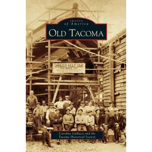 Old Tacoma - Hardcover