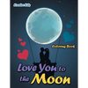Love You to the Moon Coloring Book - Paperback